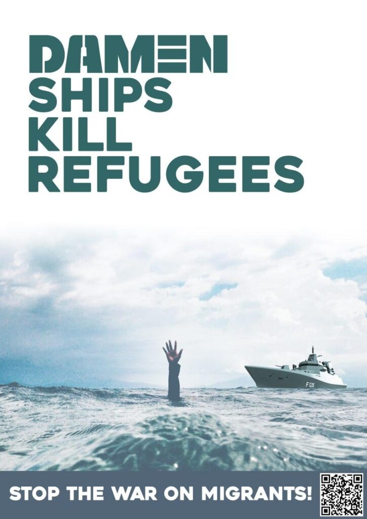Poster showing the text "Damen ships kill refugees", a photo of a sea, a person's hand sticking out of a water looking for help, and a ship in the distance.